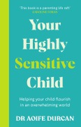 Your Highly Sensitive Child - Aoife Durcan