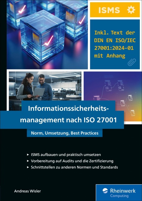 Informationssicherheitsmanagement nach ISO 27001 - Andreas Wisler