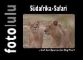 Cover-Bild zum Titel 'Südafrika-Safari' von 'Fotolulu'