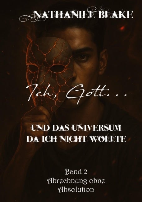 Ich, Gott... - Nathaniel Blake