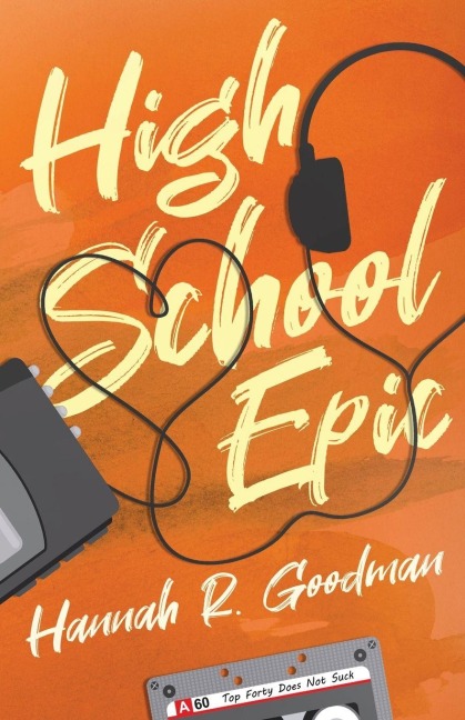 High School Epic - Hannah R. Goodman