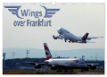 Wings over Frankfurt (UK Edition) (Wall Calendar 2025 DIN A3 landscape), CALVENDO 12 Month Wall Calendar - Sylvia Schwarz