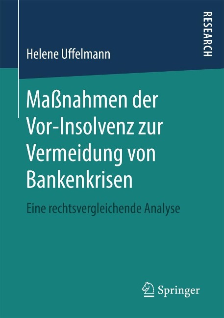 Maßnahmen der Vor-Insolvenz zur Vermeidung von Bankenkrisen - Helene Uffelmann