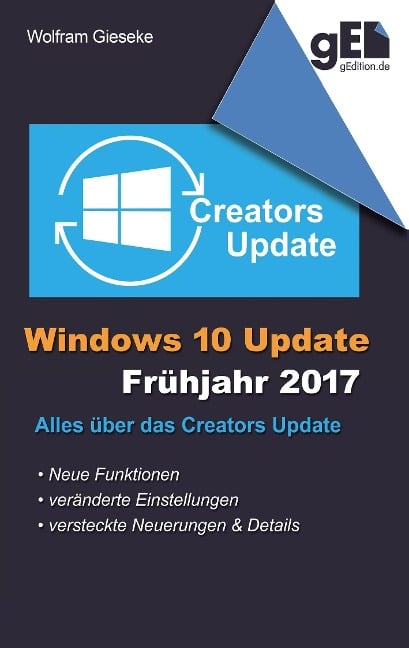 Windows 10 Update - Frühjahr 2017 - Wolfram Gieseke