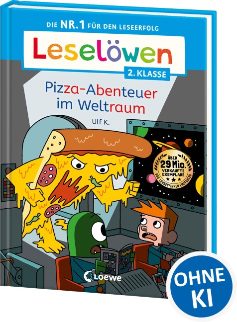 Leselöwen 2. Klasse - Pizza-Abenteuer im Weltraum - Ulf K.