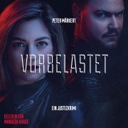 Cover-Bild zum Titel 'Vorbelastet: Justizkrimi (Ein Marie-Marler-Justizkrimi)' von 'Peter Märkert'
