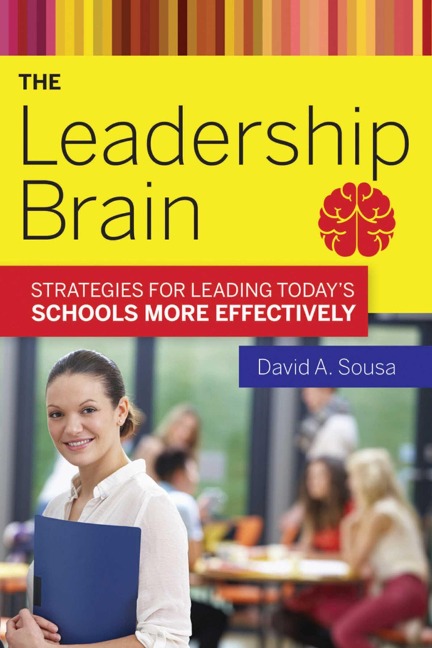 The Leadership Brain - David A. Sousa