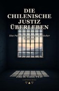 Cover-Bild zum Titel 'Die chilenische Justiz überleben' von 'John M. Cobin'