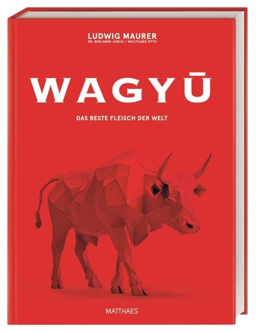 Wagyu - Ludwig Maurer, Wolfgang Otto, Benjamin Junck