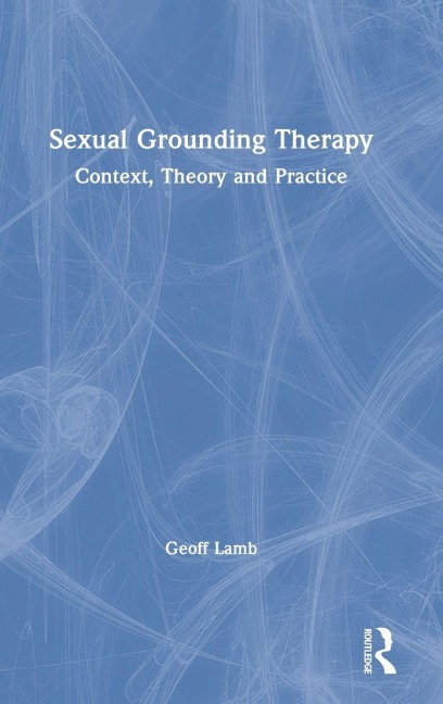Sexual Grounding Therapy - Geoff Lamb