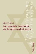 Cover-Bild zum Titel 'Les grands courants de la spiritualité juive' von 'Hervé Krief'