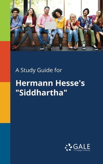 A Study Guide for Hermann Hesse's "Siddhartha" - Cengage Learning Gale