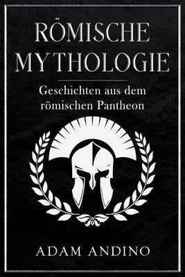 Römische Mythologie - Adam Andino