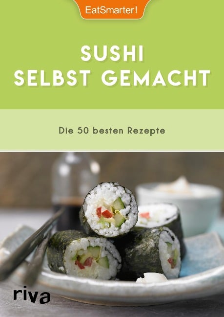 EatSmarter! Sushi selbst gemacht - 