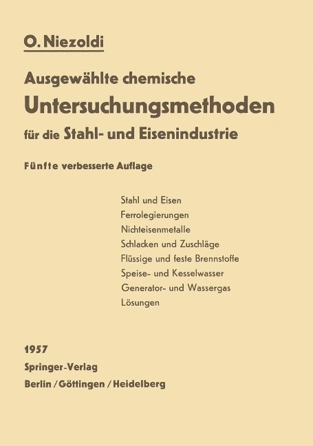 Ausgewählte chemische Untersuchungsmethoden für die Stahl- und Eisenindustrie - O. Niezoldi