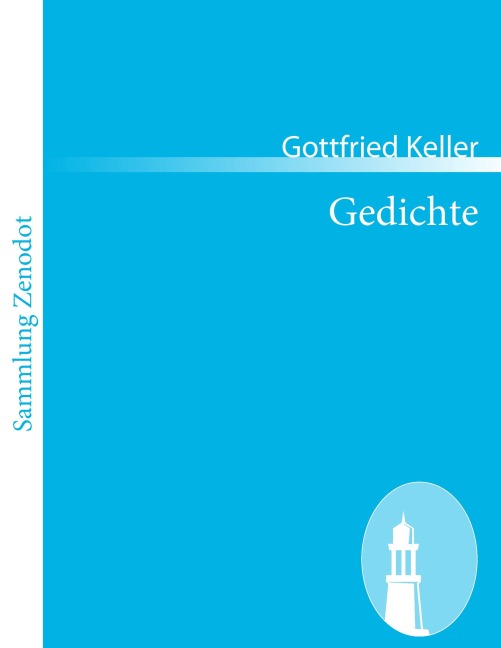 Gedichte - Gottfried Keller