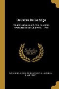 Oeuvres De Le Sage: Roland L'amoureux, 2. Ptie. Nouvelles Aventures De Don Quichotte, 1. Ptie - Alain René Le Sage, Pierre Hyacinthe Jacques J. B Audiffret