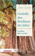 Cover-Bild zum Titel 'Genieße den Reichtum der Jahre' von 'Jörg Zink'