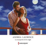 Cover-Bild zum Titel 'La excepción de la regla' von 'Andrea Laurence'