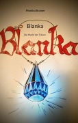 Cover-Bild zum Titel 'Blanka' von 'Monika Bramer'