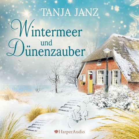 Wintermeer und Dünenzauber (ungekürzt) - Tanja Janz