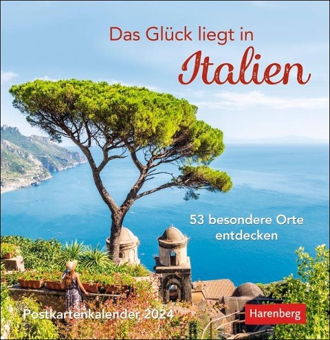 Das Glück liegt in Italien Postkartenkalender 2024 - Martina Schnober-Sen