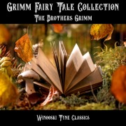 Cover-Bild zum Titel 'Grimm Fairy Tale Collection' von 'The Brothers Grimm'