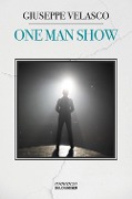 Cover-Bild zum Titel 'One man show' von 'Giuseppe Velasco'