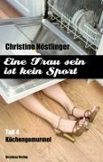 Cover-Bild zum Titel 'Küchengemurmel' von 'Christine Nöstlinger'