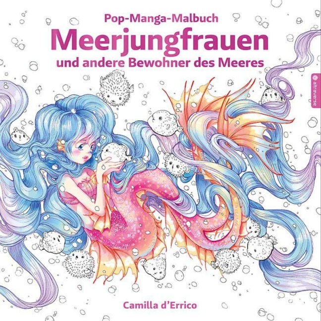 Pop-Manga-Malbuch: Meerjungfrauen und andere Bewohner des Meeres - Camilla D'Errico