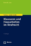 Cover-Bild zum Titel 'Klausuren und Hausarbeiten im Strafrecht' von 'Wolfgang Wohlers, Jan C. Schuhr, Hans Kudlich'