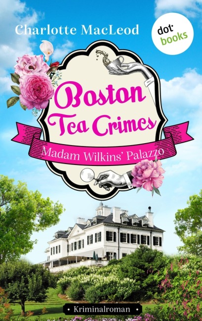 Boston Tea Crimes - Madam Wilkins' Palazzo - Charlotte Macleod