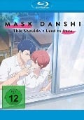Mask Danshi: This Shouldnt Lead To Love - 