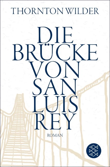 Die Brücke von San Luis Rey - Thornton Wilder