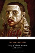 Cover-Bild zum Titel 'Songs of a Dead Dreamer and Grimscribe' von 'Thomas Ligotti'