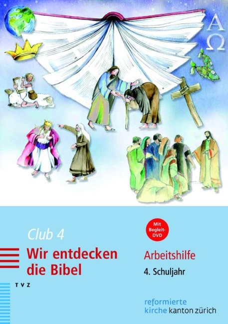 Club 4. Wir entdecken die Bibel - Rahel Voirol-Sturzenegger, Dorothea Meyer-Liedholz