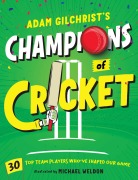 Cover-Bild zum Titel 'Adam Gilchrist's Champions of Cricket' von 'Adam Gilchrist'