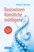 Cover-Bild zum Titel 'Basiswissen Künstliche Intelligenz' von 'Michael H. Überschär'