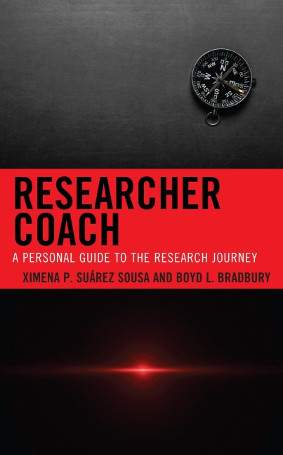 Researcher Coach - Ximena P. Suarez-Sousa, Boyd L. Bradbury