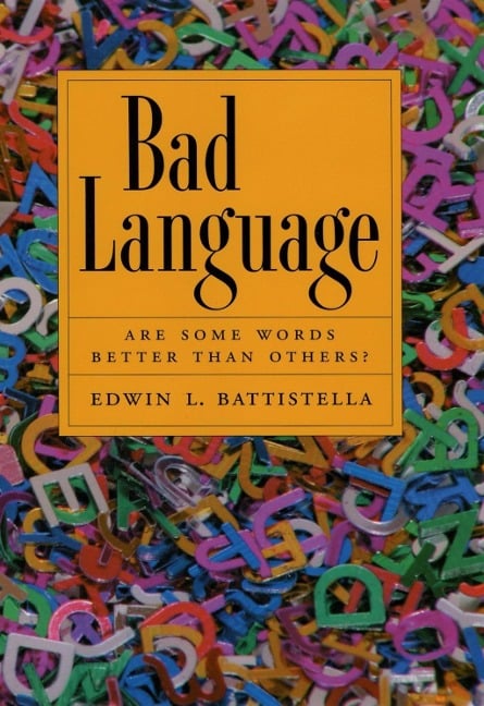 Bad Language - Edwin Battistella