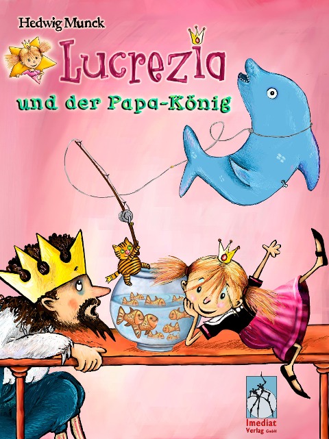 Prinzessin Lu und der Papa-König - Hedwig Munck