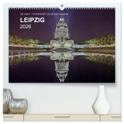 Cover-Bild zum Titel 'Leipzig - Fotografiert bei Nacht von Michael Allmaier (hochwertiger Premium Wandkalender 2026 DIN A2 quer), Kunstdruck in Hochglanz' von 'Michael Allmaier'