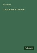 Cover-Bild zum Titel 'Kostümkunde für Sammler' von 'Hans Mützel'