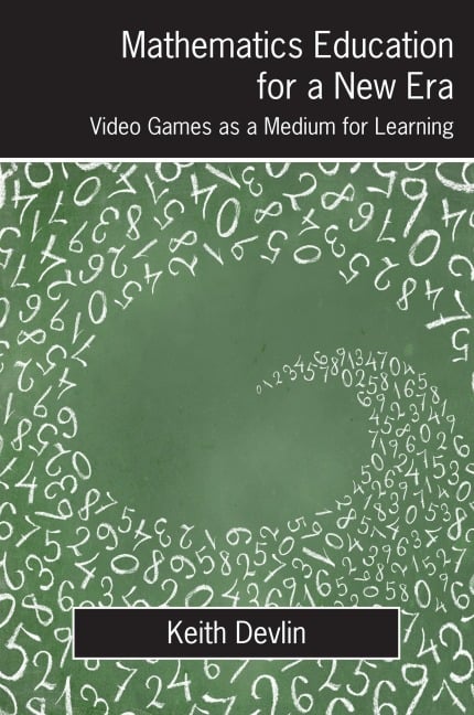 Mathematics Education for a New Era - Keith Devlin