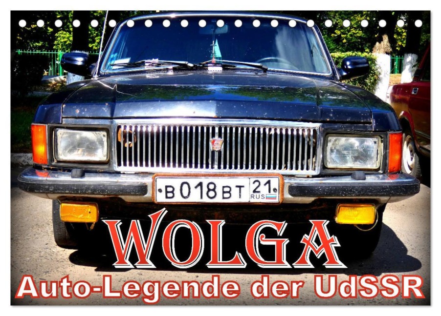 WOLGA - Auto-Legende der UdSSR (Tischkalender 2026 DIN A5 quer), CALVENDO Monatskalender - Henning von Löwis of Menar
