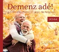 Demenz adé! - Dietrich Hasse, Abbas Schirmohammadi