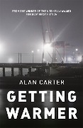 Cover-Bild zum Titel 'Getting Warmer' von 'Alan Carter'