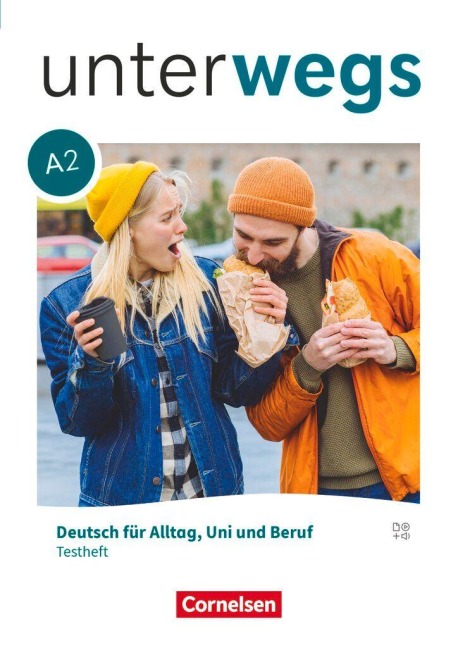 Unterwegs A2: Gesamtband - Allgemeine Ausgabe - Testheft mit Audios online - Dieter Maenner