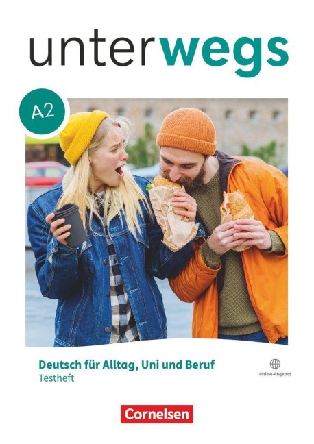 Unterwegs A2: Gesamtband - Allgemeine Ausgabe - Testheft mit Audios online - Dieter Maenner