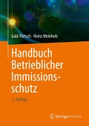 Cover-Bild zum Titel 'Handbuch Betrieblicher Immissionsschutz' von 'Heinz Meinholz, Gabi Förtsch'